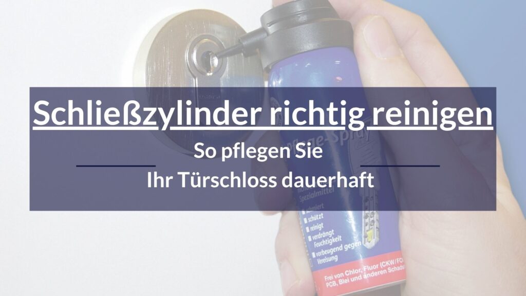Blog Teaser zum Thema Schlieszylinder richtig reinigen und pflegen